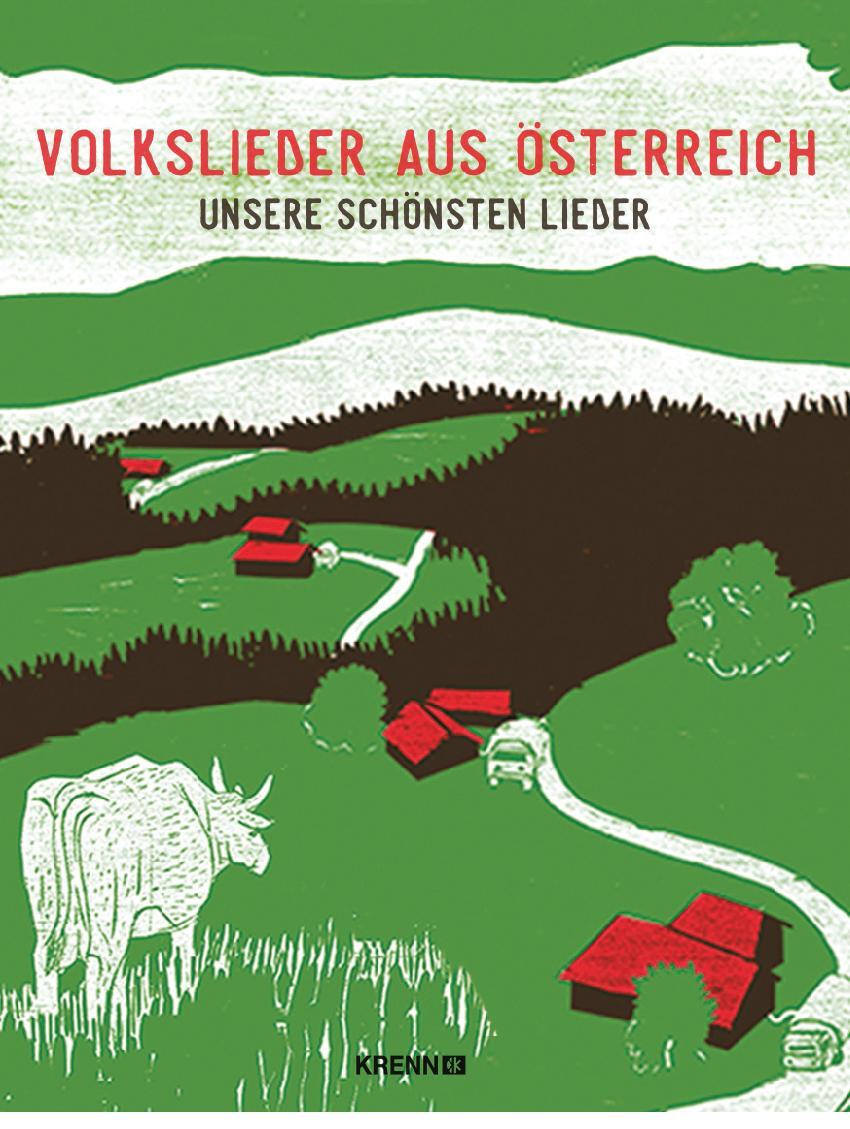 Cover: 9783990052785 | Volkslieder aus Österreich | Unsere schönsten Lieder | Taschenbuch