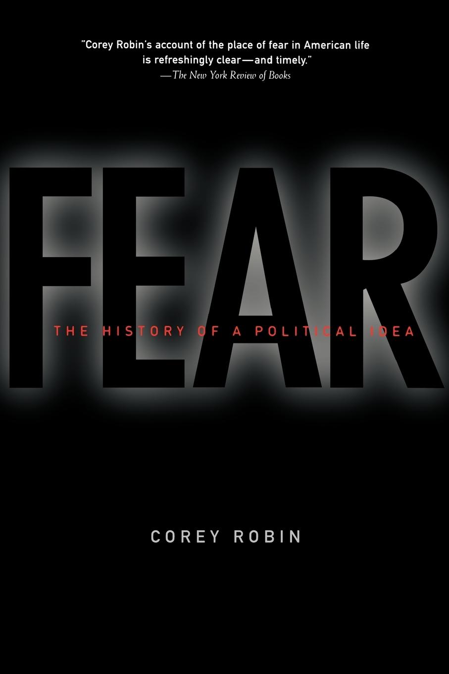 Cover: 9780195189124 | Fear | The History of a Political Idea | Corey Robin | Taschenbuch