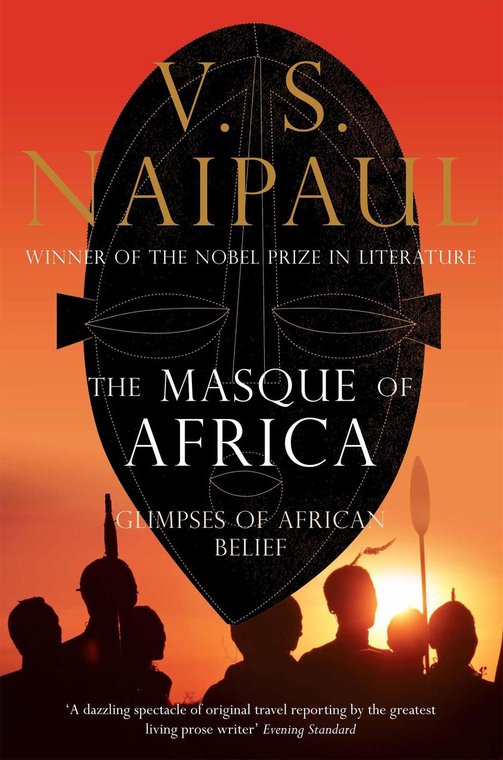 Cover: 9780330472043 | The Masque of Africa | Glimpses of African Belief | V. S. Naipaul