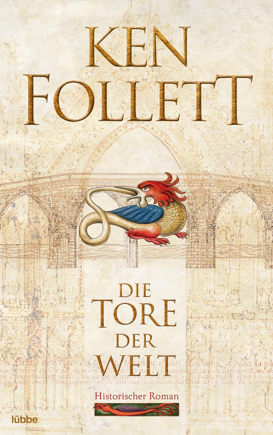Cover: 9783404178117 | Die Tore der Welt | Historischer Roman . | Ken Follett | Taschenbuch