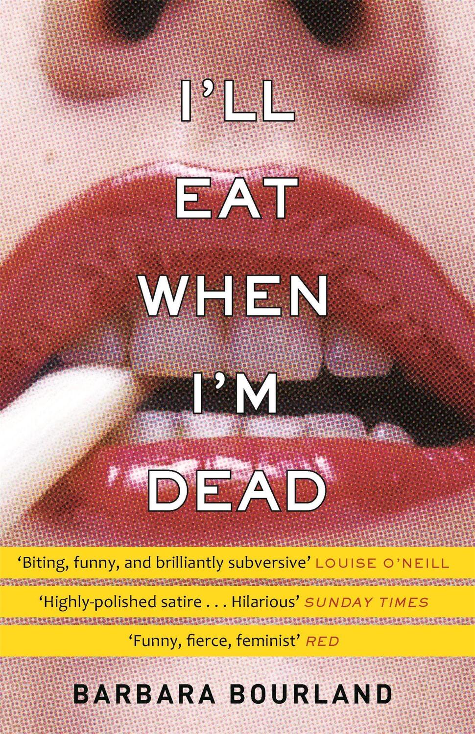 Cover: 9781784298579 | I'll Eat When I'm Dead | A sizzling romp through fashion's darker side