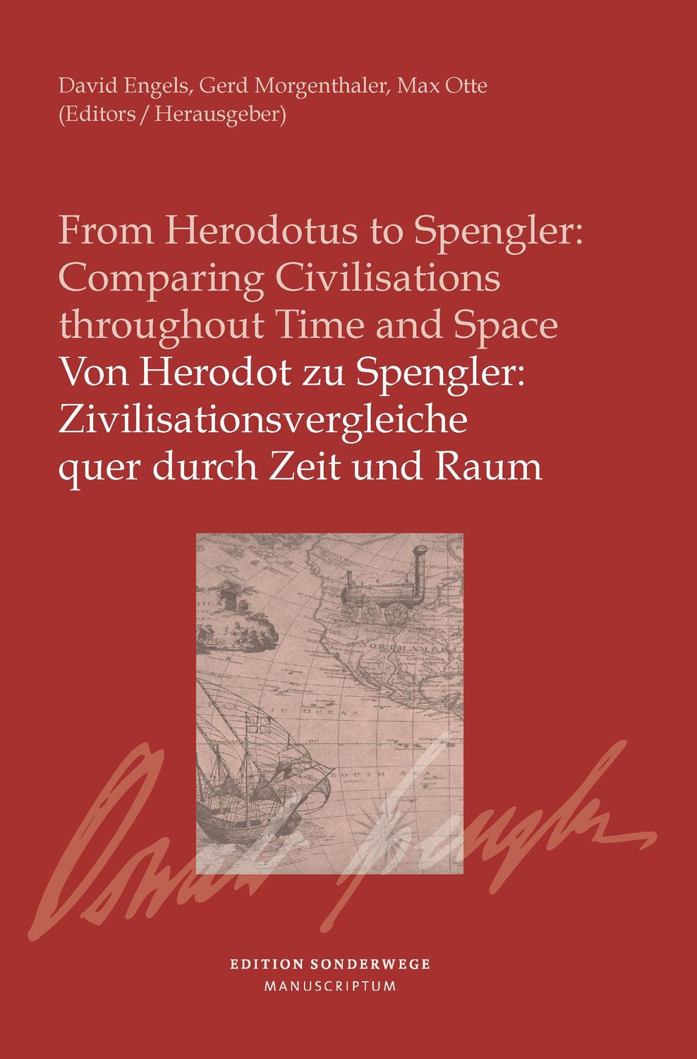 Cover: 9783948075316 | Von Herodot zu Spengler: Zivilisationsvergleiche quer durch Zeit...