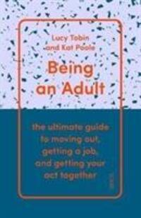 Cover: 9781911617716 | Being an Adult | Lucy Tobin (u. a.) | Taschenbuch | Englisch | 2019