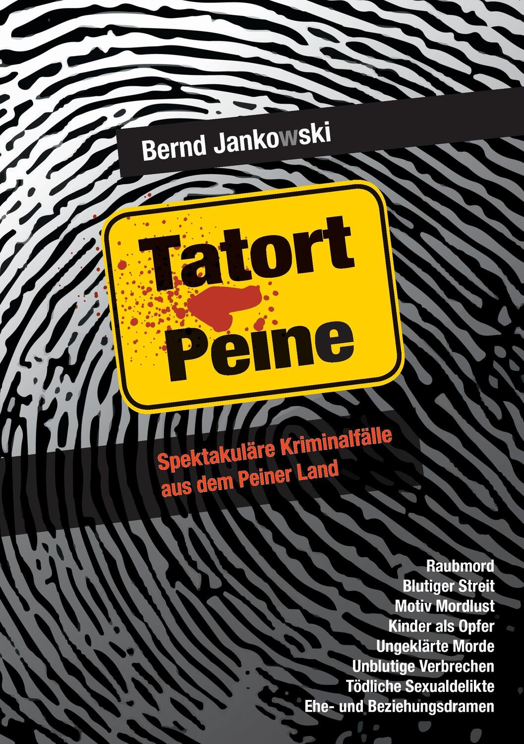 Cover: 9783848203369 | Tatort Peine | Spektakuläre Kriminalfälle aus dem Peiner Land | Buch