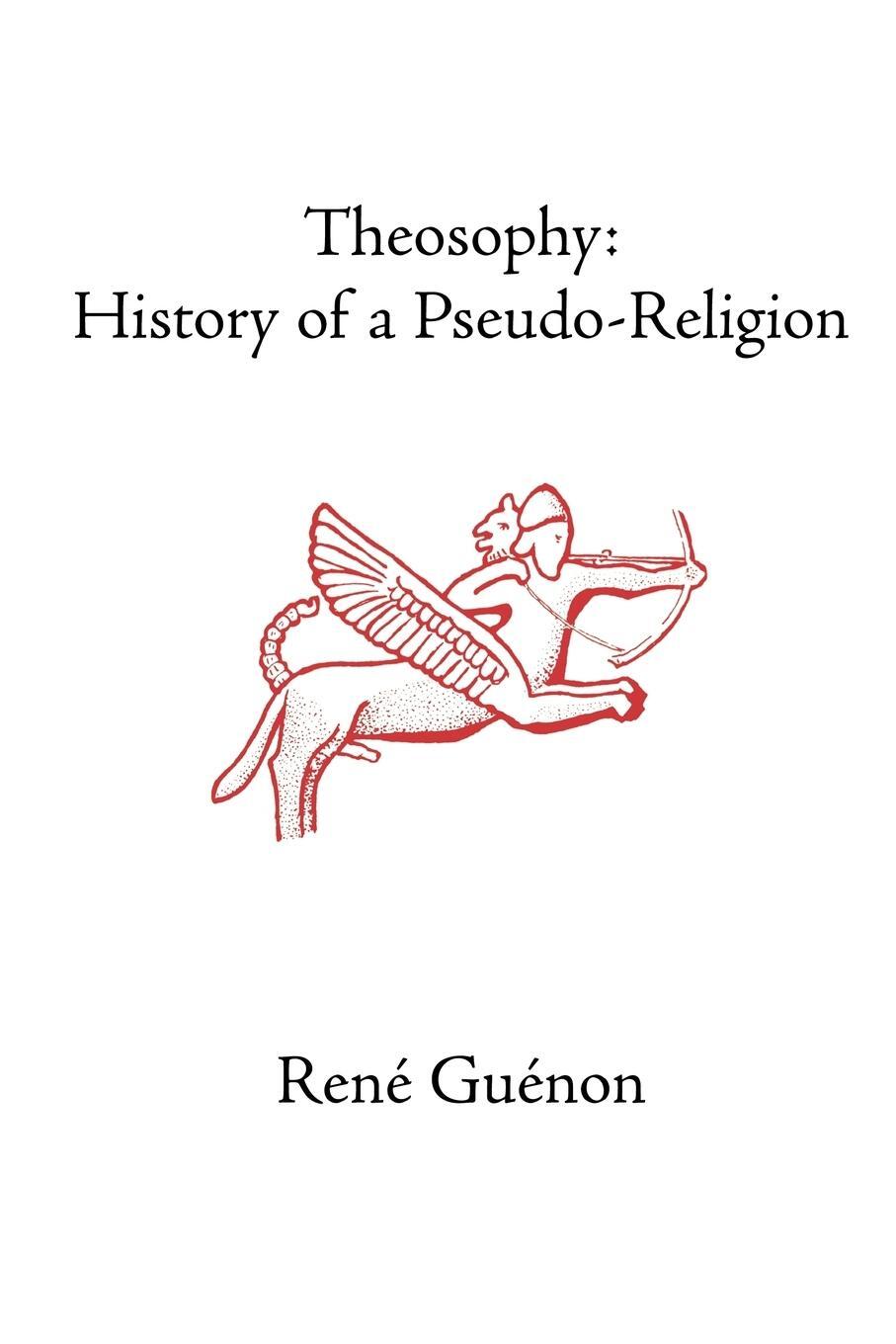Cover: 9780900588792 | Theosophy | History of a Pseudo-Religion | Rene Guenon | Taschenbuch
