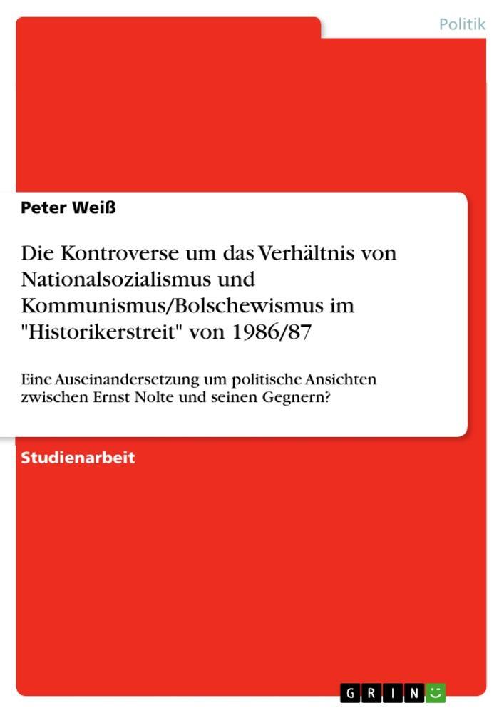 Cover: 9783668171572 | Die Kontroverse um das Verhältnis von Nationalsozialismus und...