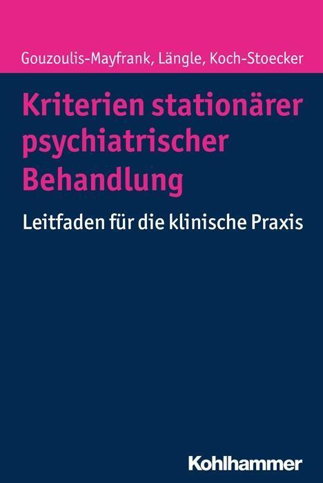 Cover: 9783170286993 | Kriterien stationärer psychiatrischer Behandlung | Taschenbuch | 2015