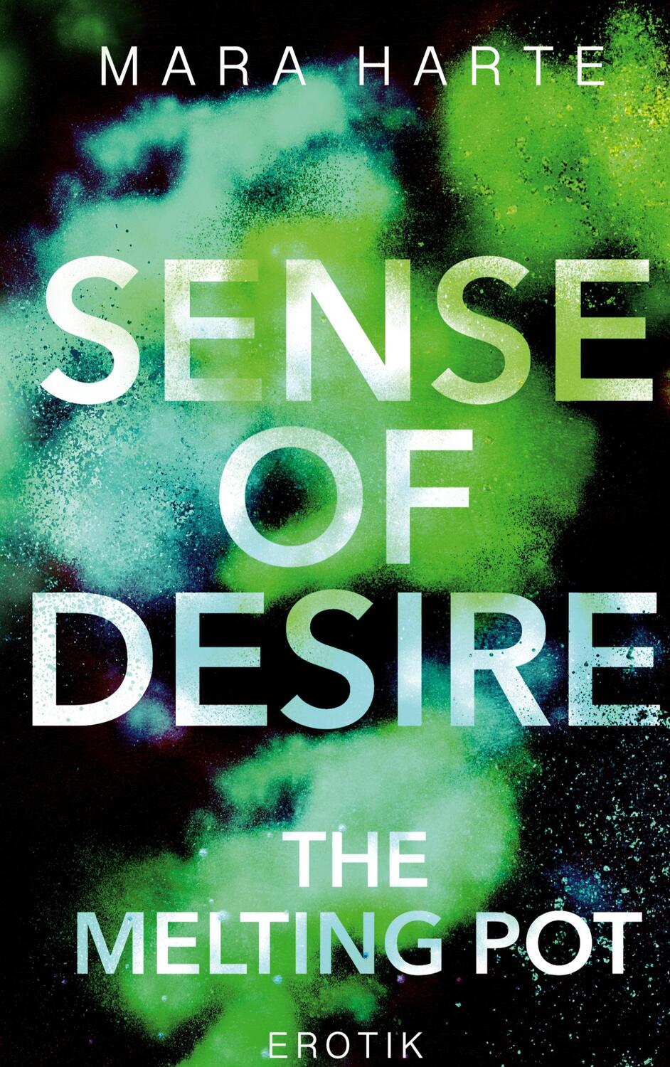 Cover: 9783753443430 | Sense of desire | The melting pot | Mara Harte | Taschenbuch