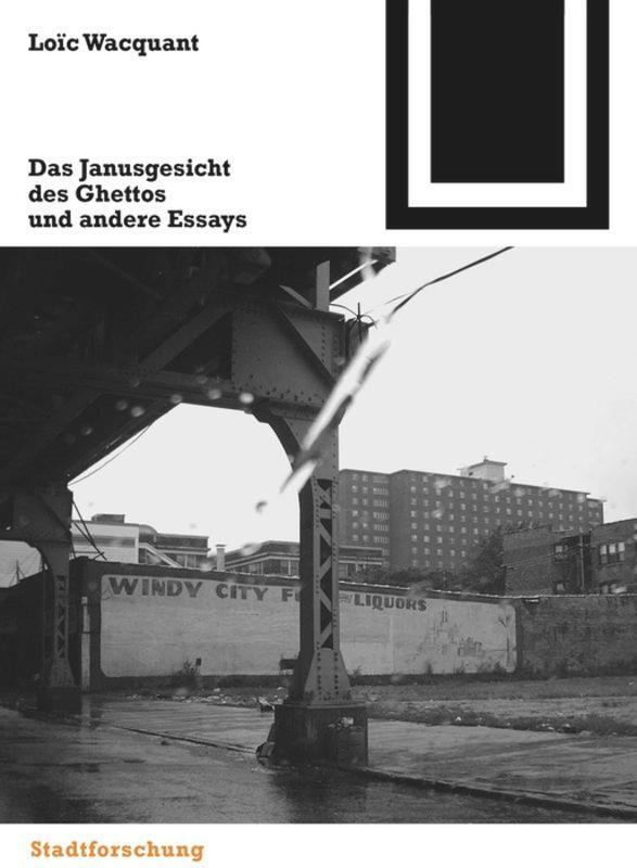 Cover: 9783764374617 | Das Janusgesicht des Ghettos und andere Essays | Loïc Wacquant | Buch