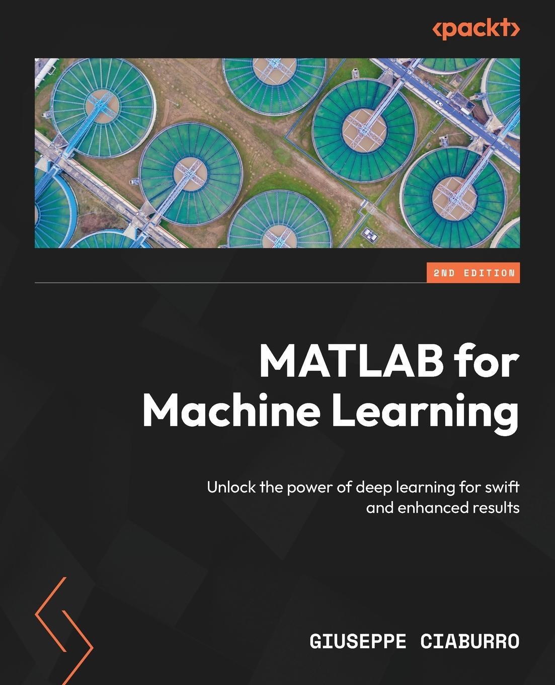 Cover: 9781835087695 | MATLAB for Machine Learning - Second Edition | Giuseppe Ciaburro
