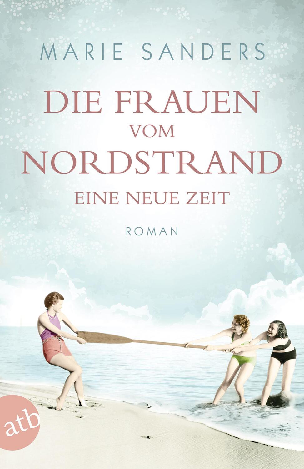 Cover: 9783746635705 | Die Frauen vom Nordstrand - Eine neue Zeit | Die große Seebad-Saga