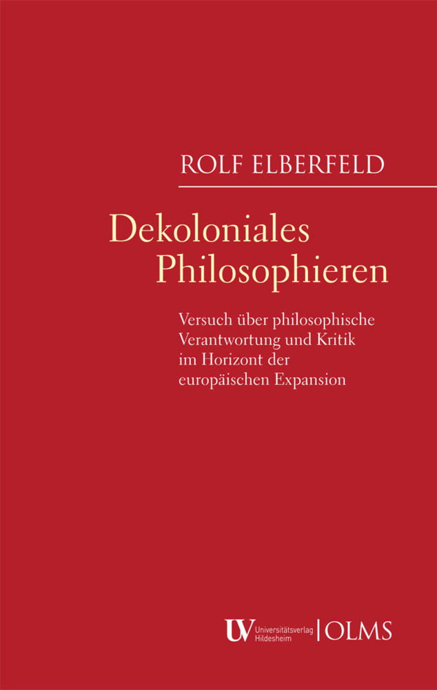 Cover: 9783487160429 | Dekoloniales Philosophieren | Rolf Elberfeld | Taschenbuch | 2021