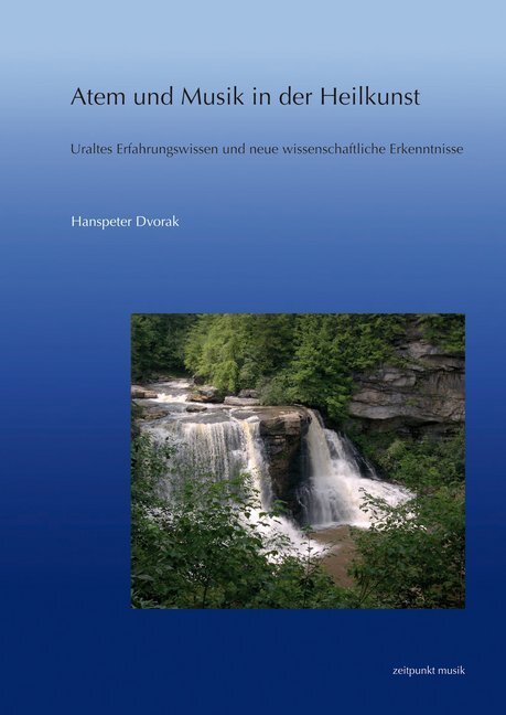 Cover: 9783895008627 | Atem und Musik in der Heilkunst | Hanspeter Dvorak | Taschenbuch