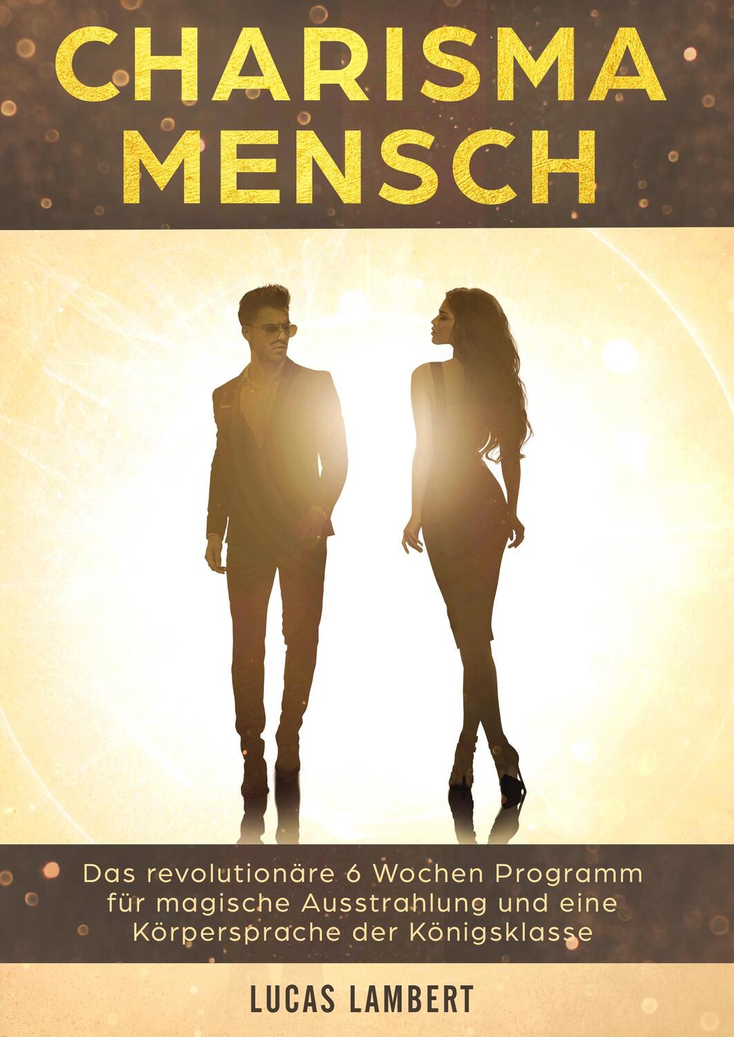 Cover: 9783741253300 | Charisma Mensch | Lucas Lambert | Buch | Körpersprache.Wirkung. Erfolg