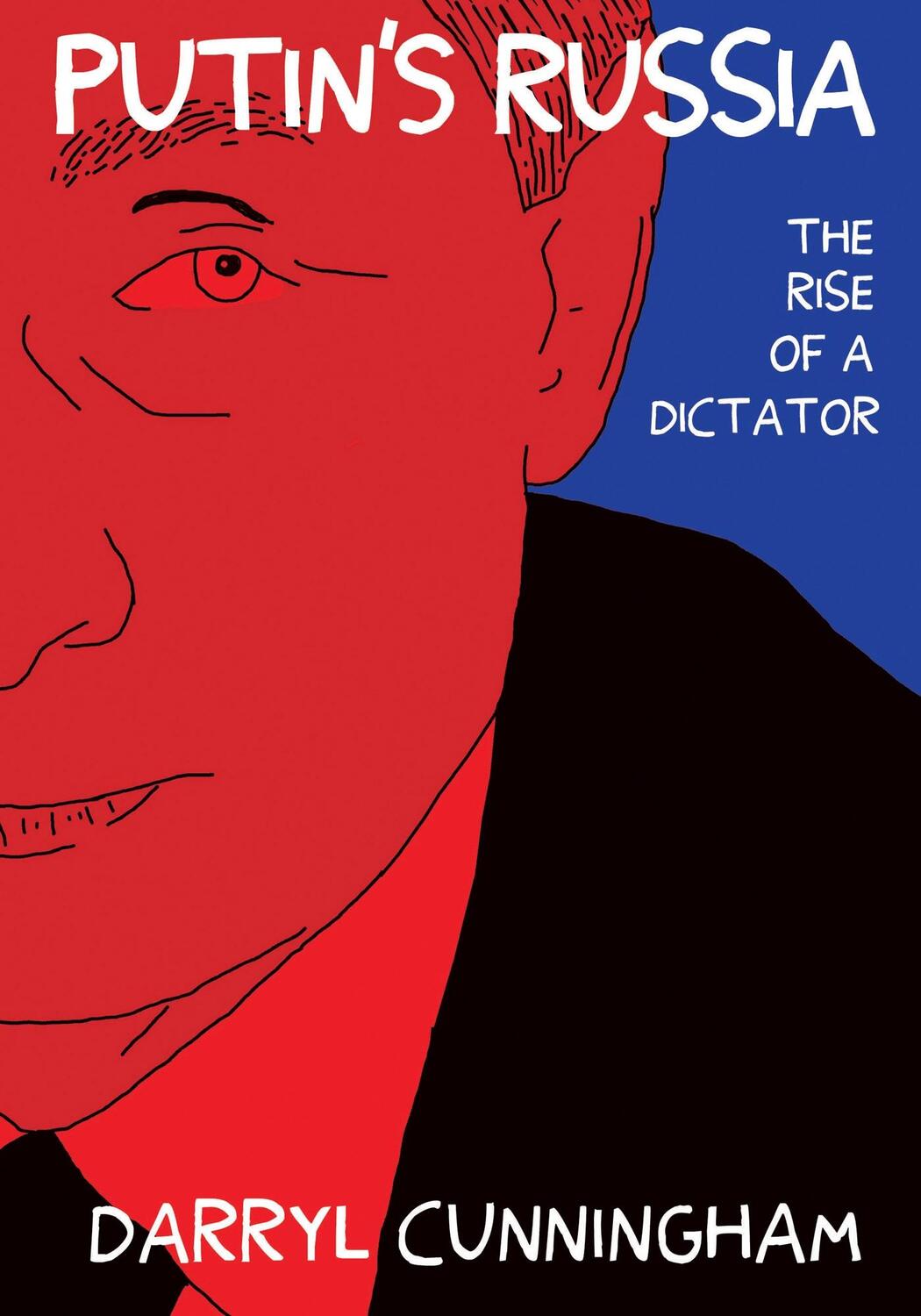 Cover: 9781770465046 | Putin's Russia | The Rise of a Dictator | Darryl Cunningham | Buch