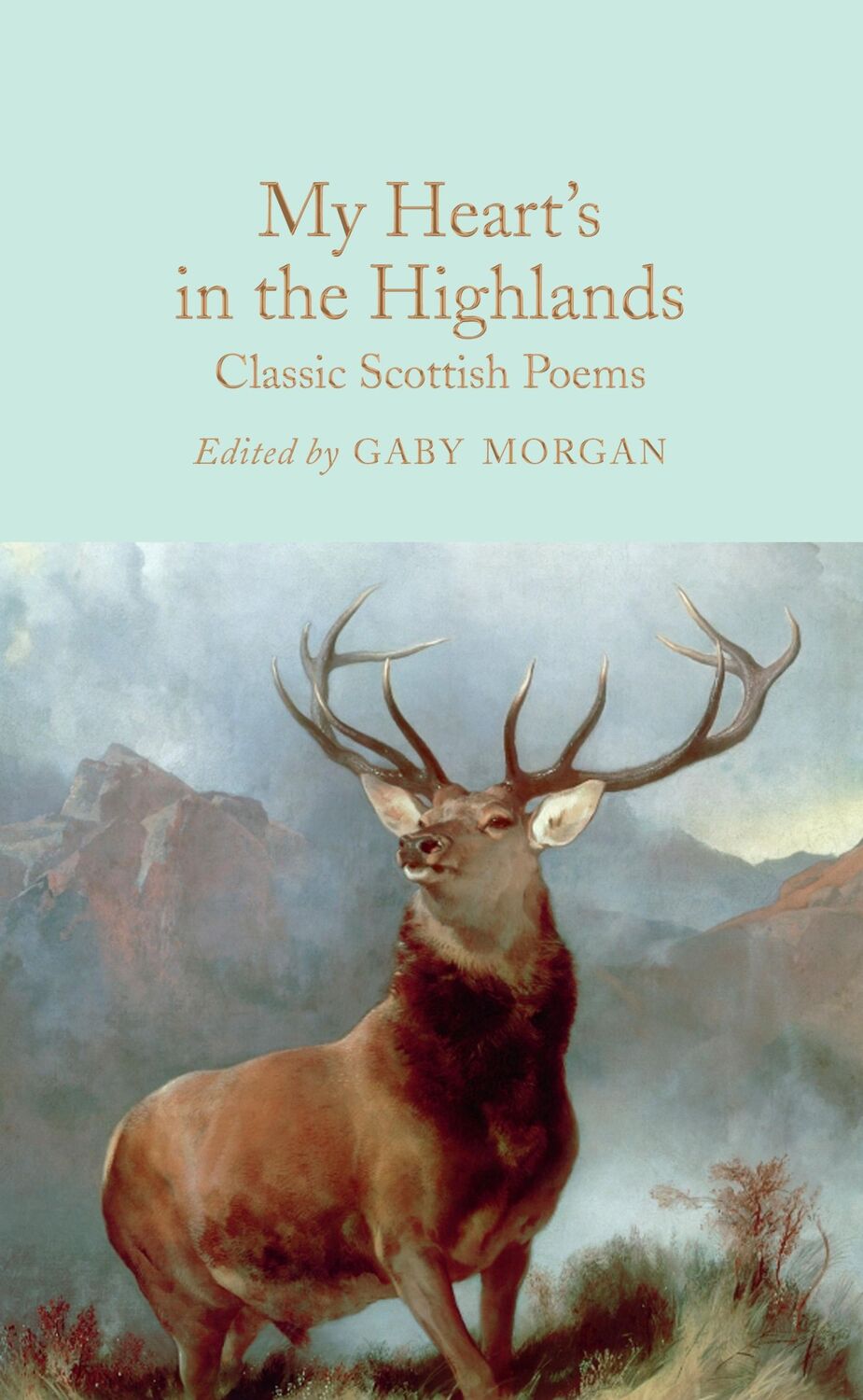 Cover: 9781529048742 | My Heart's in the Highlands | Classic Scottish Poems | Gaby Morgan