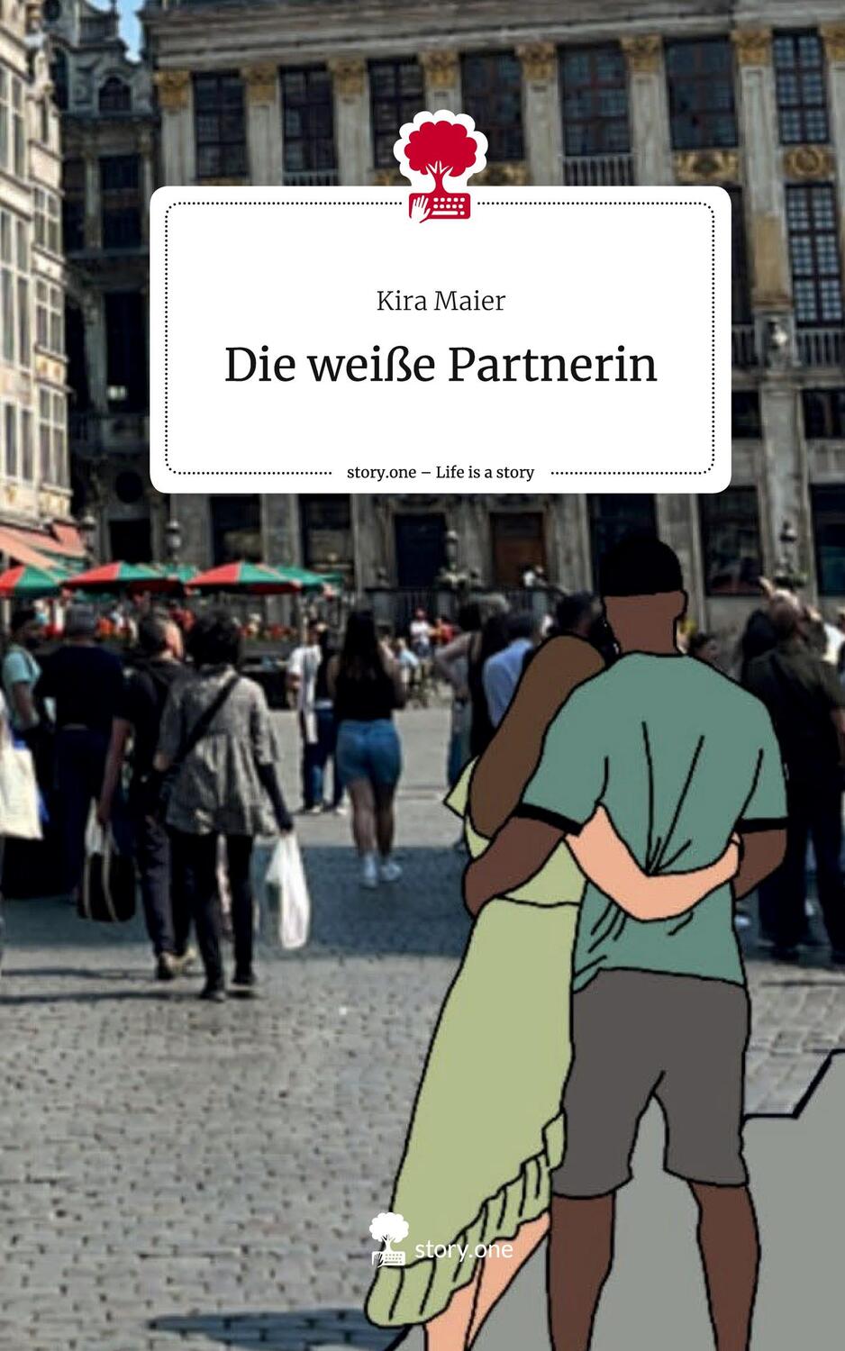 Cover: 9783710878527 | Die weiße Partnerin. Life is a Story - story.one | Kira Maier | Buch