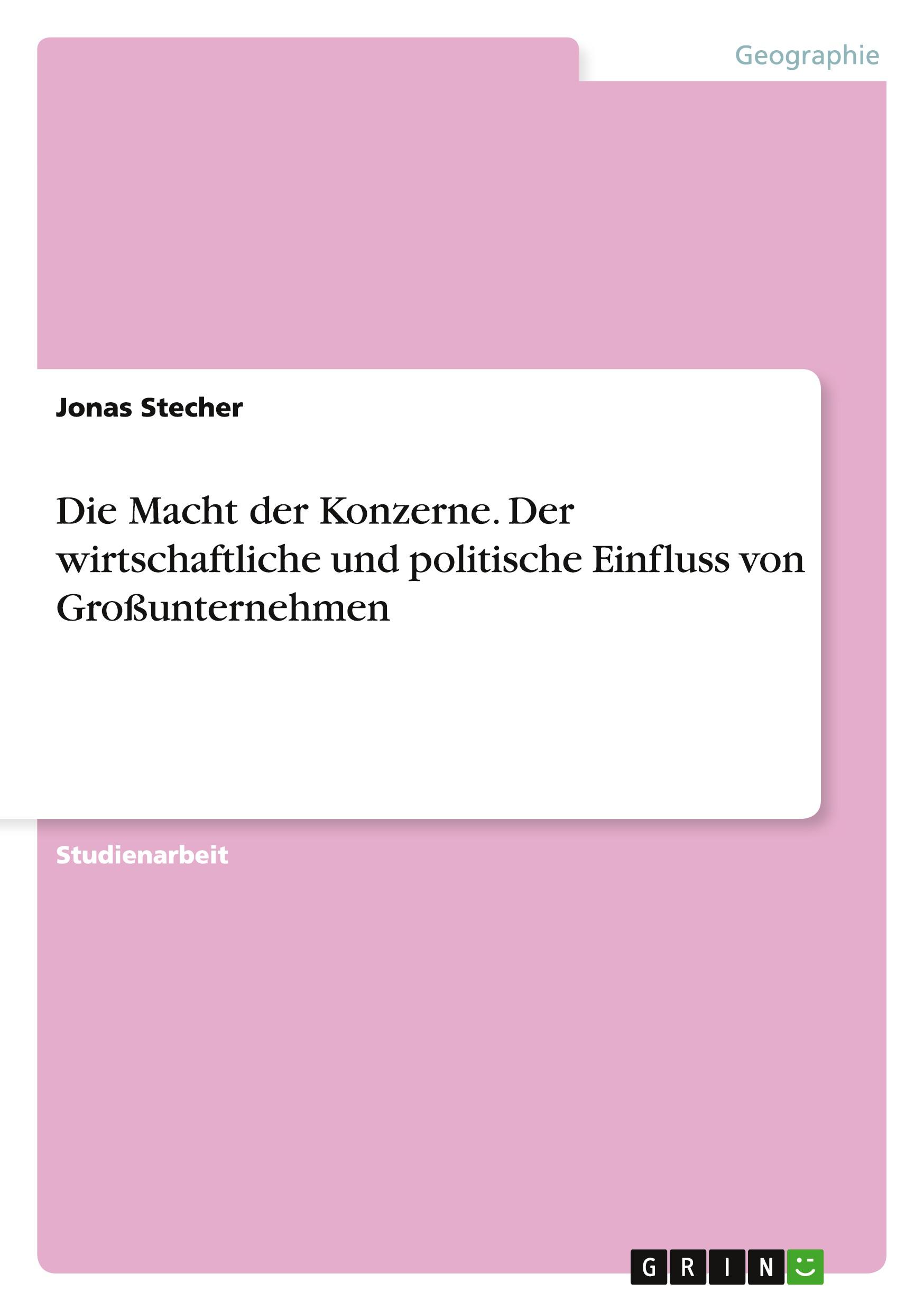 Cover: 9783656697862 | Die Macht der Konzerne. Der wirtschaftliche und politische Einfluss...