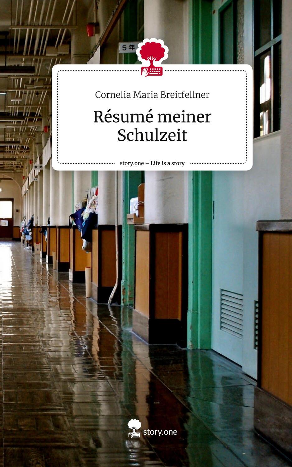 Cover: 9783710839139 | Résumé meiner Schulzeit. Life is a Story - story.one | Breitfellner
