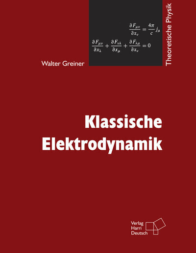 Cover: 9783808555606 | Klassische Elektrodynamik | Walter Greiner | Taschenbuch