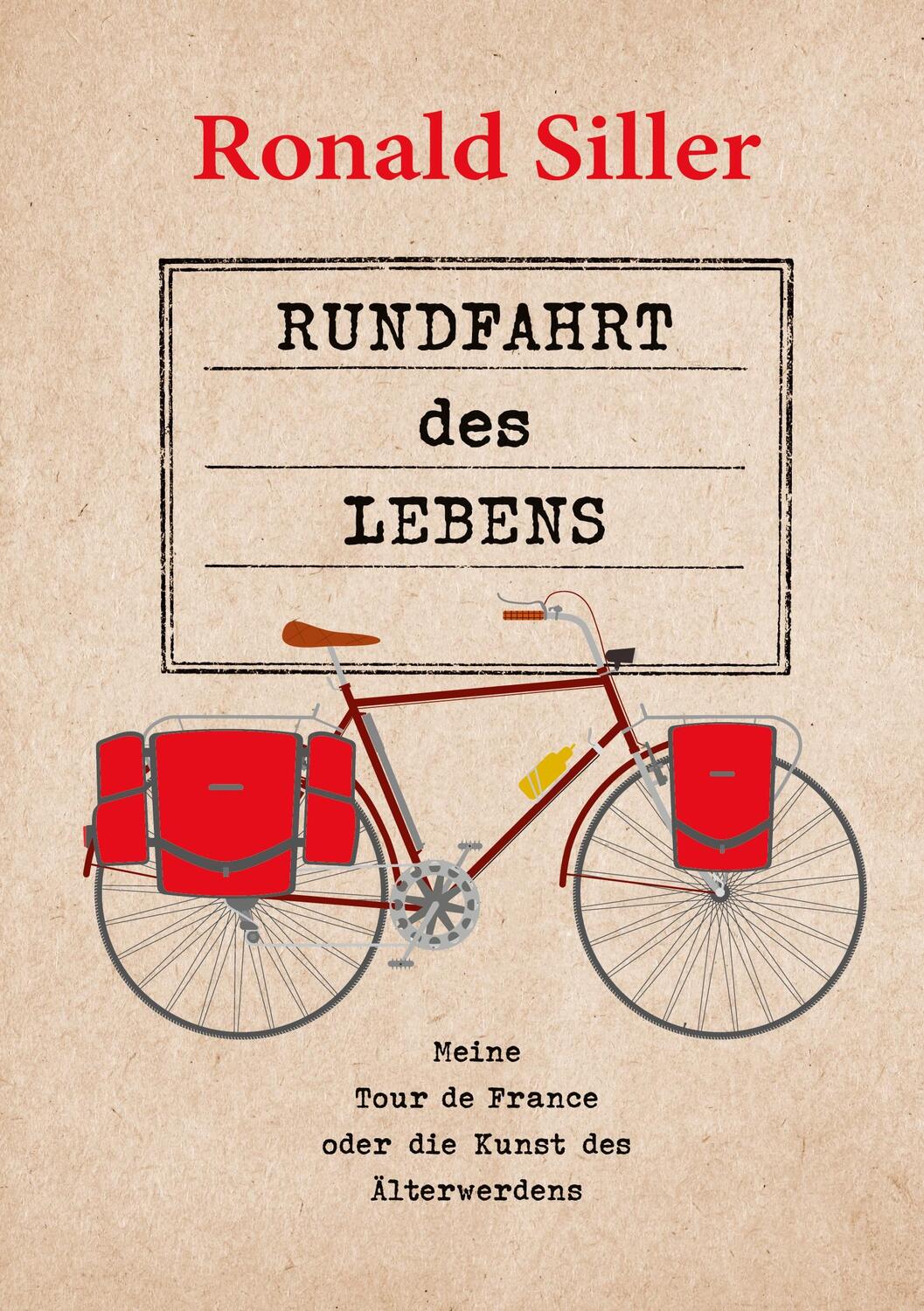 Cover: 9783755791997 | Rundfahrt des Lebens | Ronald Siller | Taschenbuch | Paperback | 2022