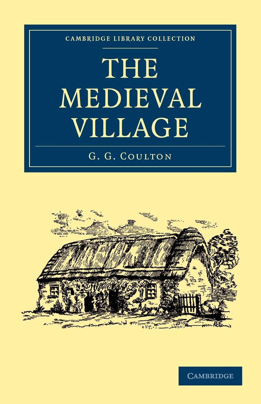 Cover: 9781108010719 | The Medieval Village | G. G. Coulton (u. a.) | Taschenbuch | Paperback