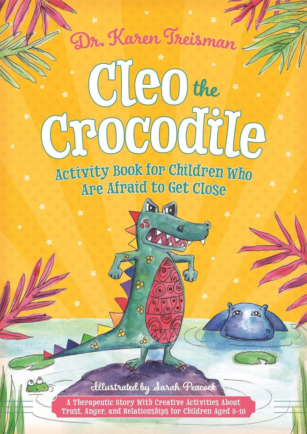 Cover: 9781785925511 | Cleo the Crocodile Activity Book for Children Who Are Afraid to Get...