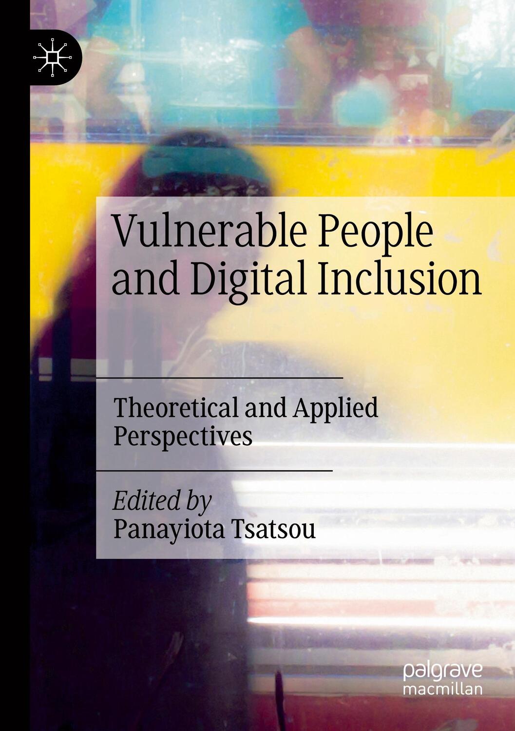 Cover: 9783030941246 | Vulnerable People and Digital Inclusion | Panayiota Tsatsou | Buch