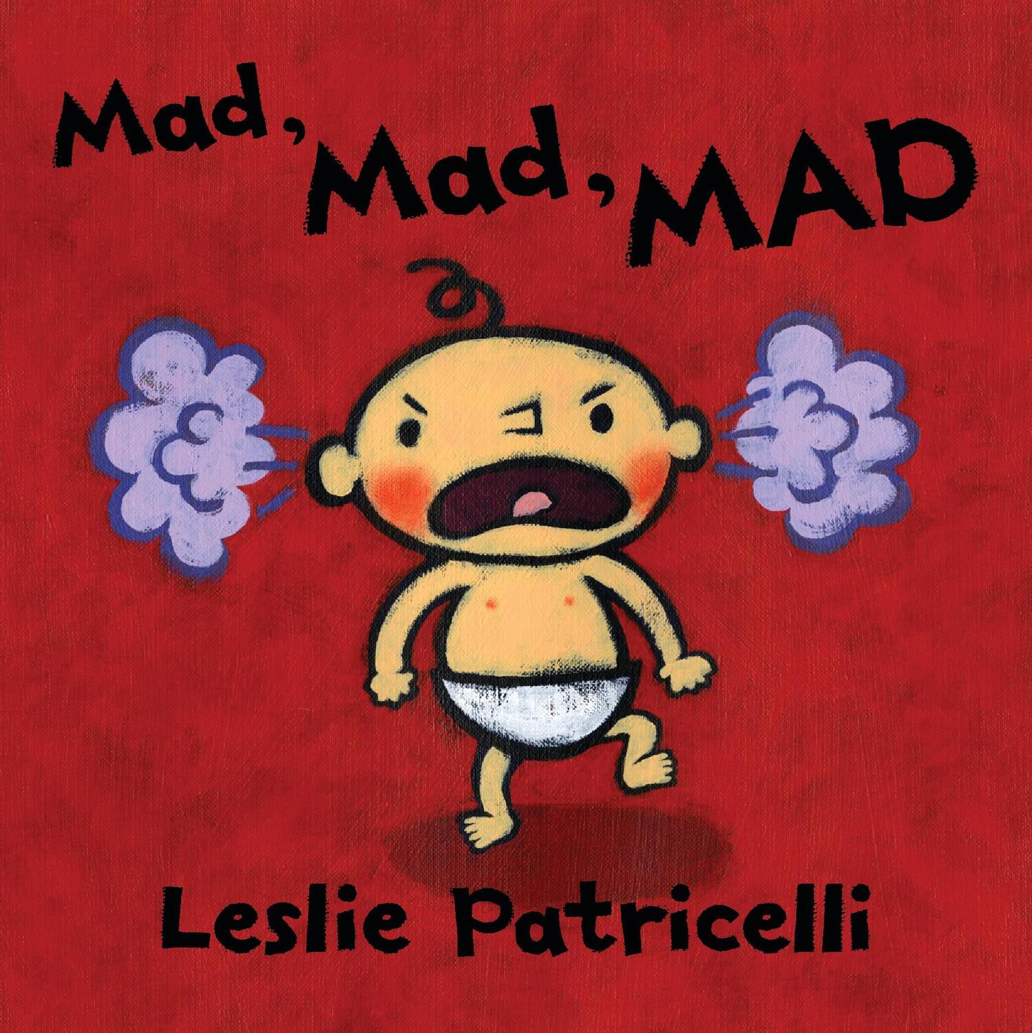 Cover: 9781406393521 | Mad, Mad, MAD | Leslie Patricelli | Buch | Englisch | 2020