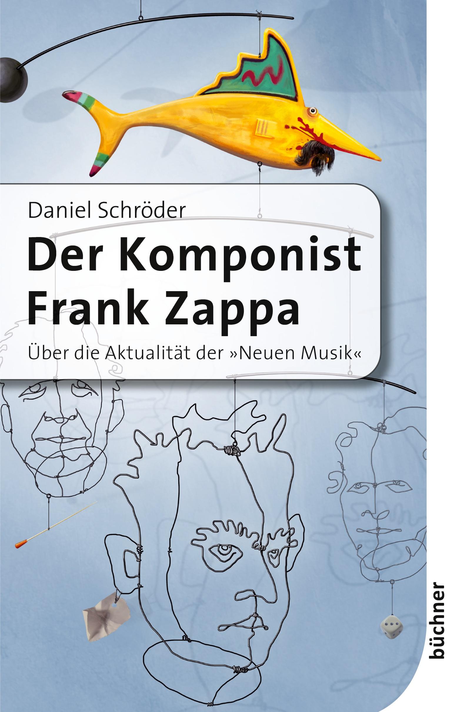 Cover: 9783941310285 | Der Komponist Frank Zappa | Über die Aktualität der 'Neuen Musik'