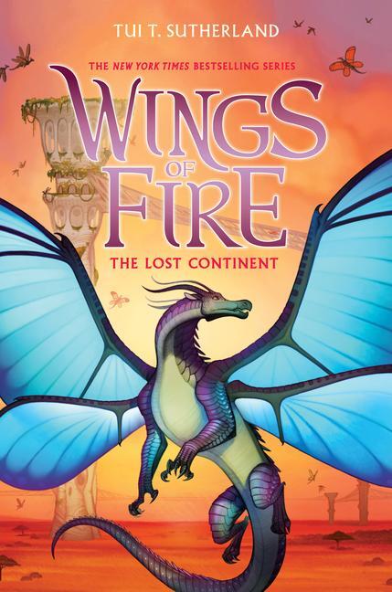 Cover: 9781338214437 | The Lost Continent (Wings of Fire #11) | Tui T. Sutherland | Buch