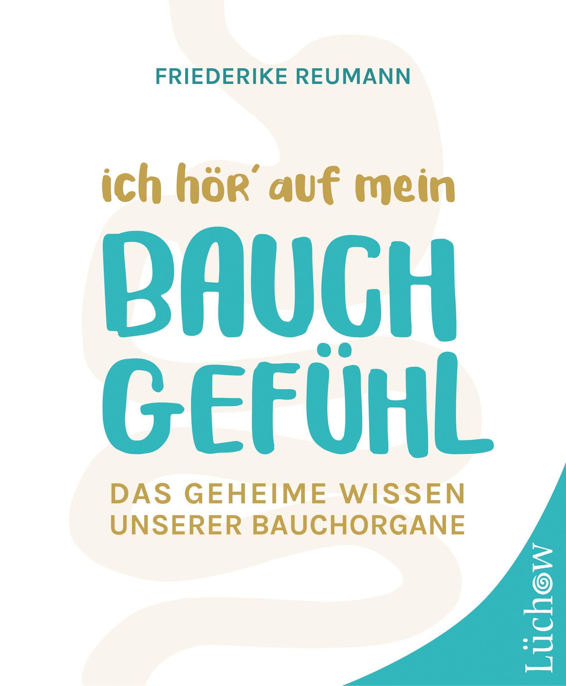 Cover: 9783958834378 | Ich hör' auf mein Bauchgefühl | Das geheime Wissen unserer Bauchorgane