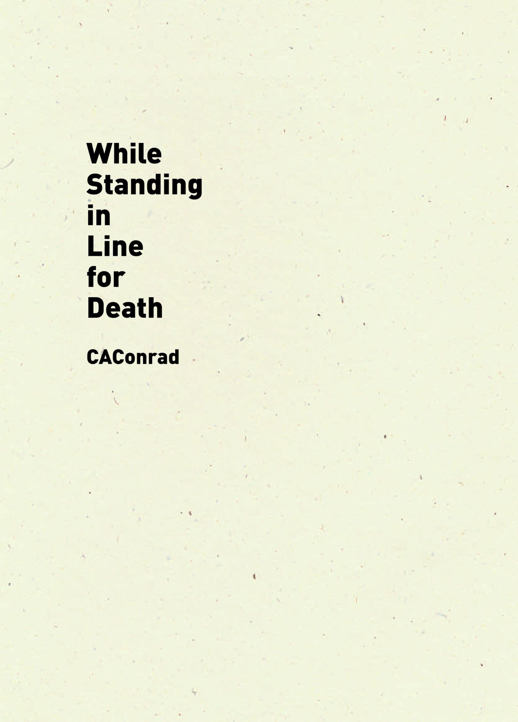 Cover: 9781940696553 | While Standing in Line for Death | Caconrad | Taschenbuch | Englisch