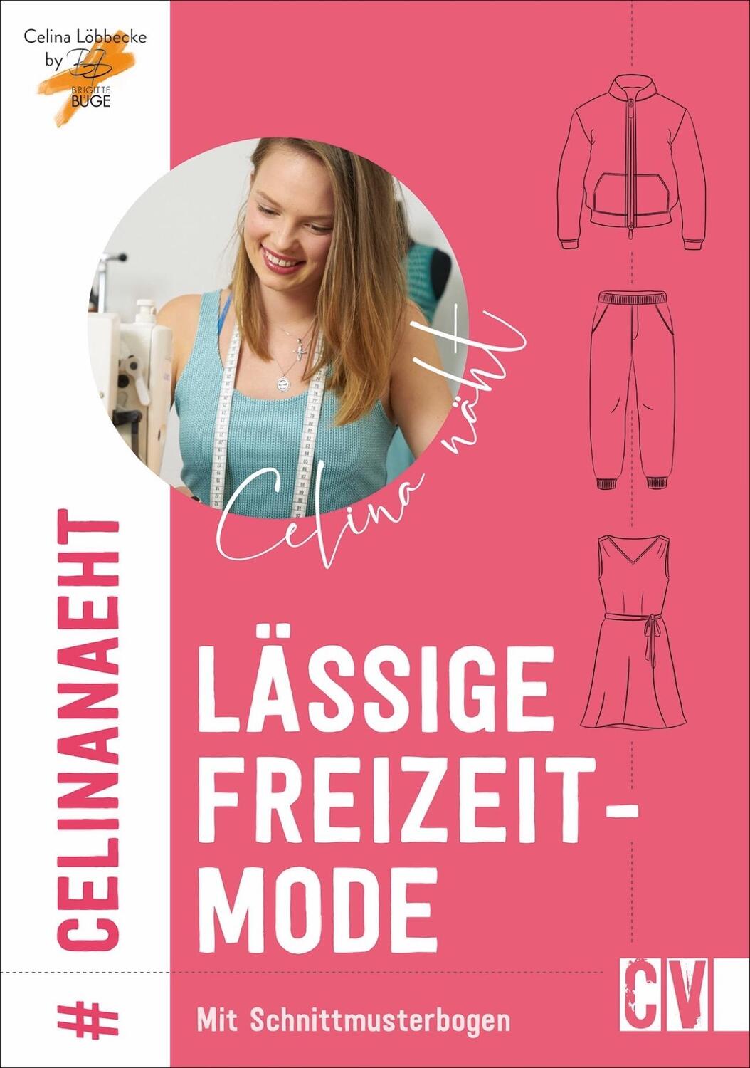 Cover: 9783841065988 | Celina näht lässige Freizeitmode | Brigitte Büge (u. a.) | Taschenbuch