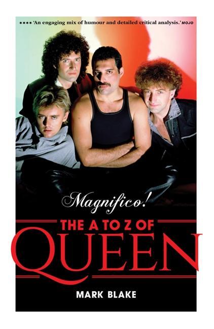 Cover: 9781788705738 | Magnifico! | The A to Z of Queen | Mark Blake | Taschenbuch | Englisch