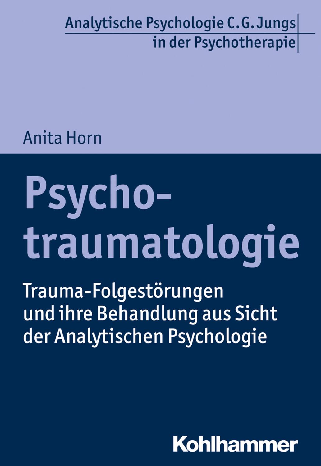 Cover: 9783170366084 | Psychotraumatologie | Anita Horn | Taschenbuch | Deutsch | 2020