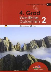 Cover: 9788897299110 | 4. Grad Westliche Dolomiten 02 | Emiliano Zorzi | Taschenbuch | 2011
