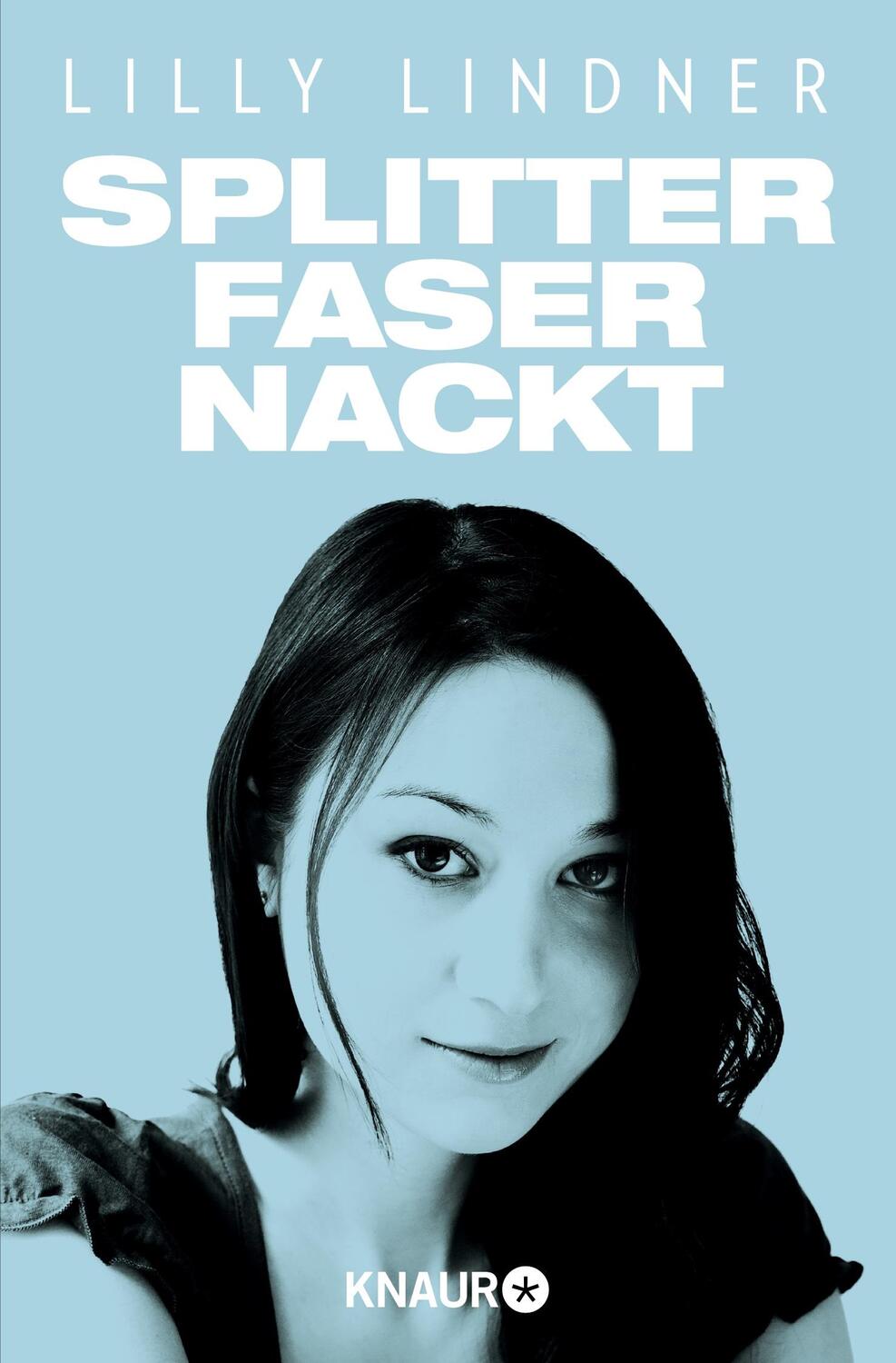 Cover: 9783426784884 | Splitterfasernackt | Lilly Lindner | Taschenbuch | Paperback | 400 S.