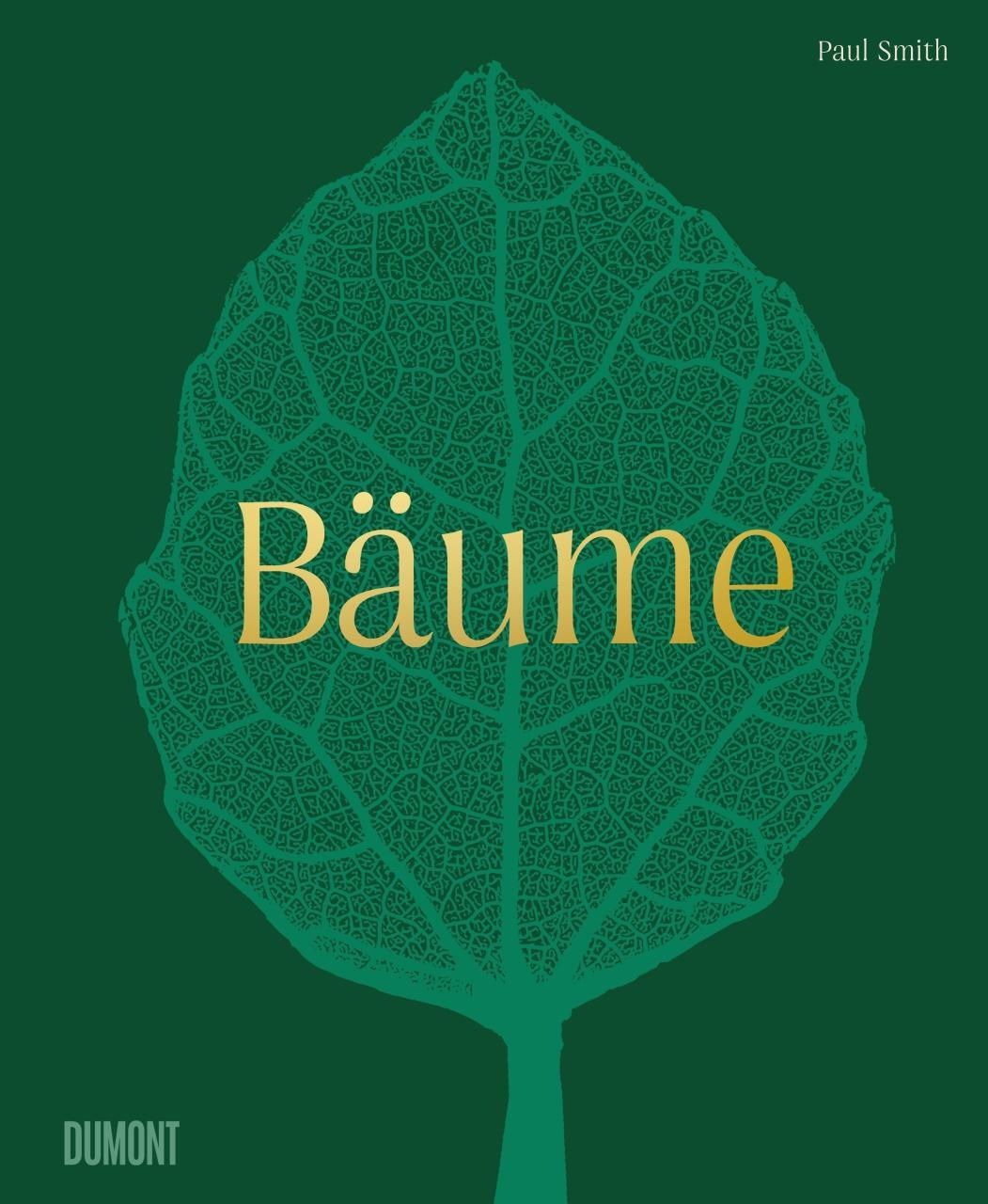 Cover: 9783832169176 | Bäume | Leben und Bedeutung | Paul Smith | Buch | Deutsch | 2022