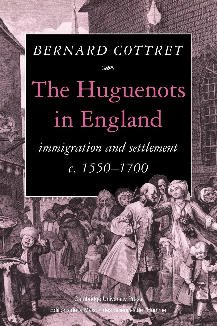 Cover: 9780521124096 | The Huguenots in England | Immigration and Settlement C.1550 1700