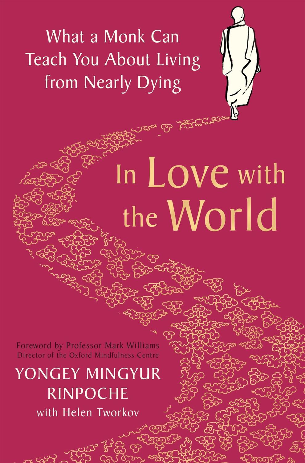 Cover: 9781509899340 | In Love with the World | Yongey Mingyur Rinpoche | Taschenbuch | 2021