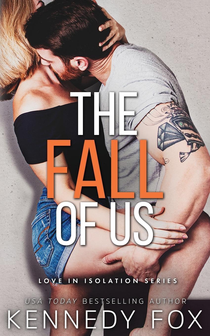 Cover: 9781637821169 | The Fall of Us | Kennedy Fox | Taschenbuch | Love in Isolation | 2022