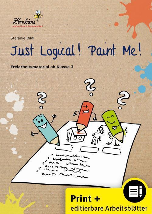 Cover: 9783869986951 | Just Logical! Paint Me!, m. 1 CD-ROM | Stefanie Bildl | Deutsch | 2014