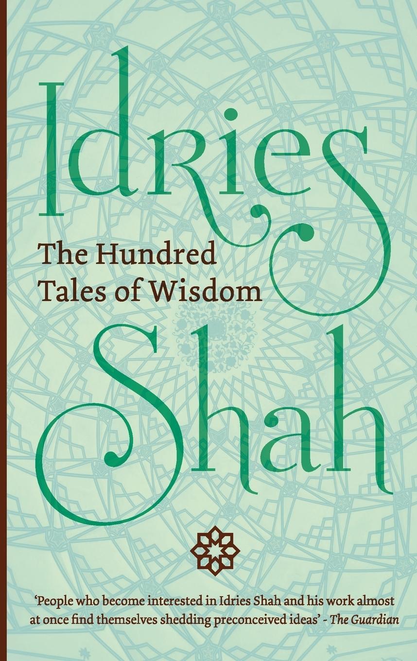 Cover: 9781784791384 | The Hundred Tales of Wisdom | Idries Shah | Taschenbuch | Paperback