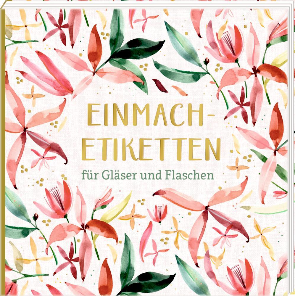 Cover: 4050003721361 | Etikettenbüchlein - Einmach-Etiketten (All about rosé) | Taschenbuch