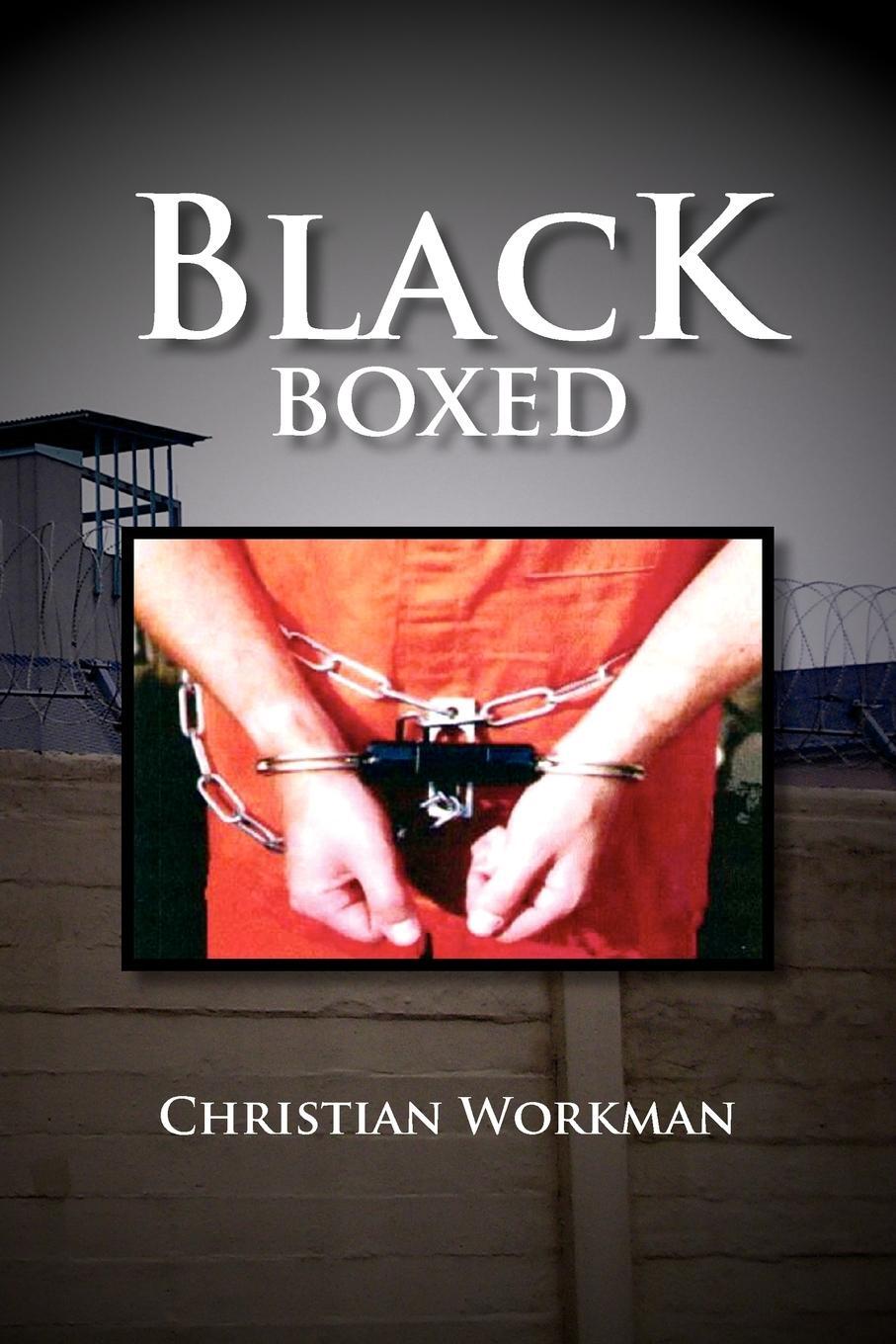 Cover: 9781465343604 | Black Boxed | Coming of Age Behind Prison Walls | Christian Workman