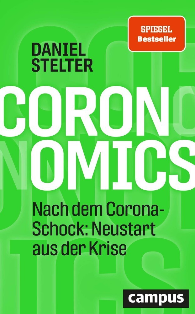 Cover: 9783593513218 | Coronomics | Nach dem Corona-Schock: Neustart aus der Krise | Stelter