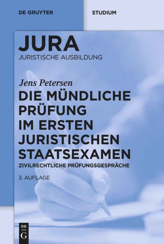 Cover: 9783110375633 | Die mündliche Prüfung im ersten juristischen Staatsexamen | Petersen