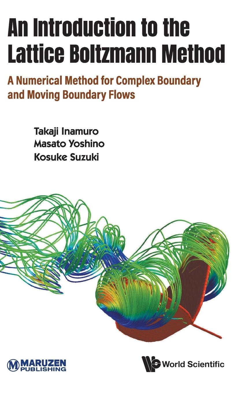 Cover: 9789811240515 | INTRODUCTION TO THE LATTICE BOLTZMANN METHOD, AN | Inamuro | Buch