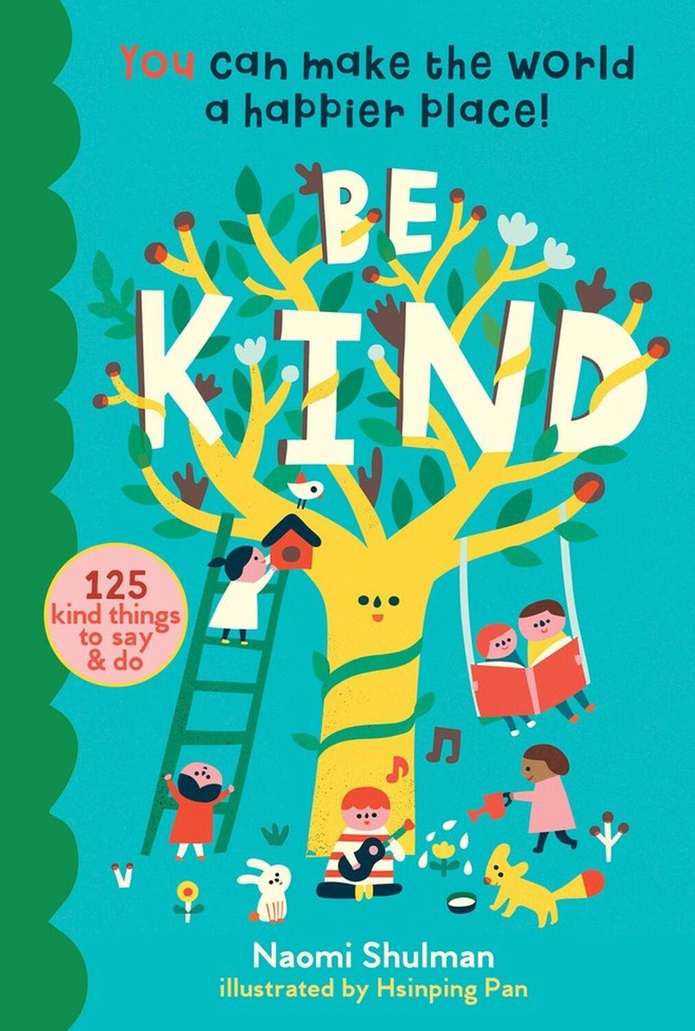 Cover: 9781635861549 | Be Kind: You Can Make the World a Happier Place! 125 Kind Things to...